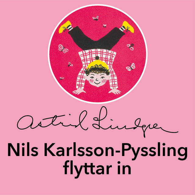 Astrid Lindgren - Nils Karlsson-Pyssling flyttar in