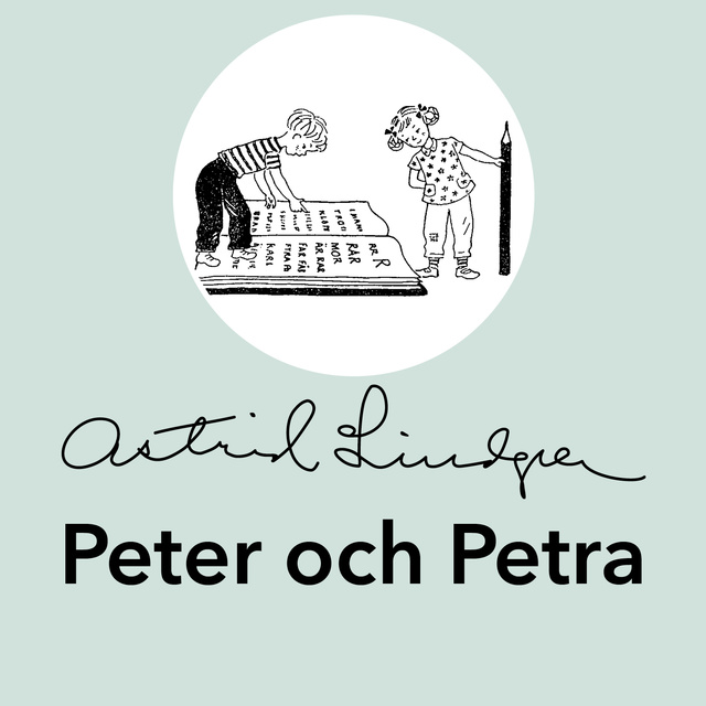 Astrid Lindgren - Peter och Petra