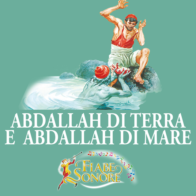 SILVERIO PISU (versione sceneggiata), VITTORIO PALTRINIERI (musiche) - Abdallah di terra e Abdallah di mare