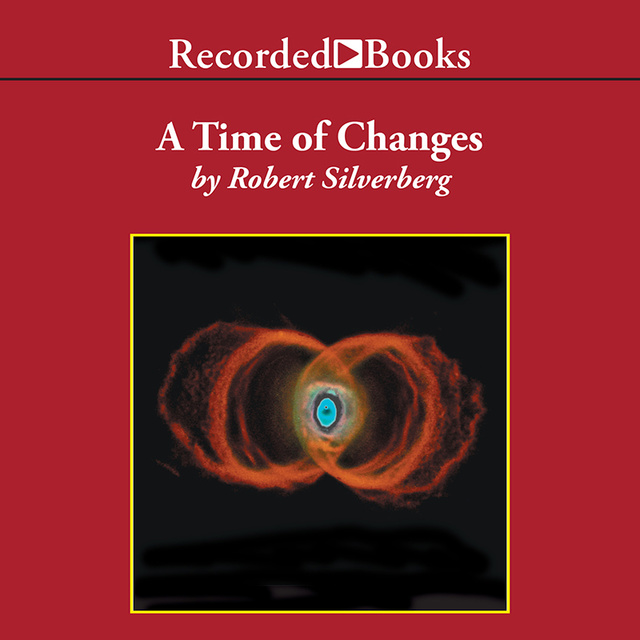 Robert Silverberg - A Time of Changes