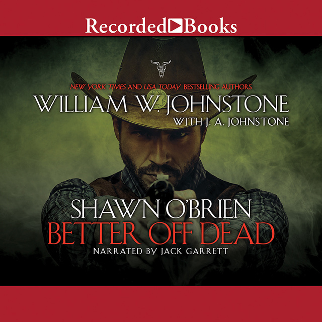 J.A. Johnstone, William W. Johnstone - Better Off Dead