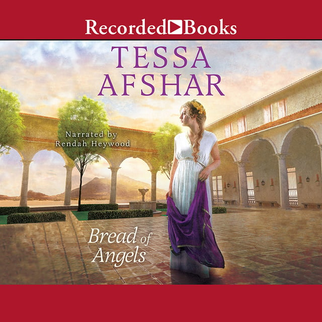 Tessa Afshar - Bread of Angels