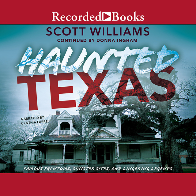 Scott Williams, Donna Ingham - Haunted Texas