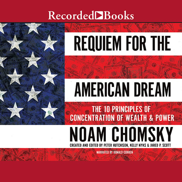 Noam Chomsky - Requiem for the American Dream