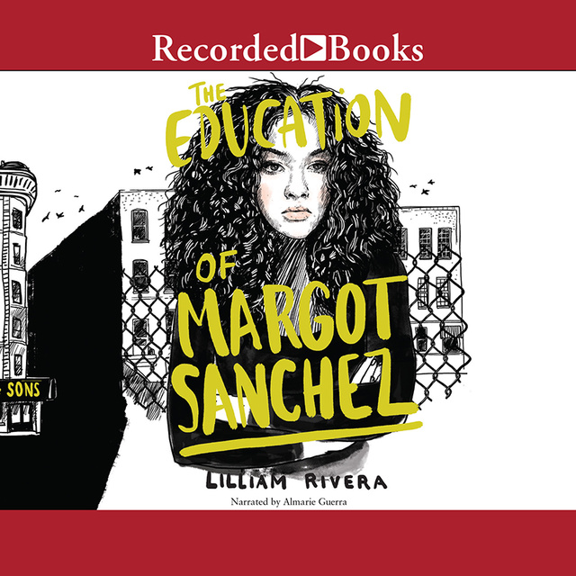Lilliam Rivera - The Education of Margot Sanchez