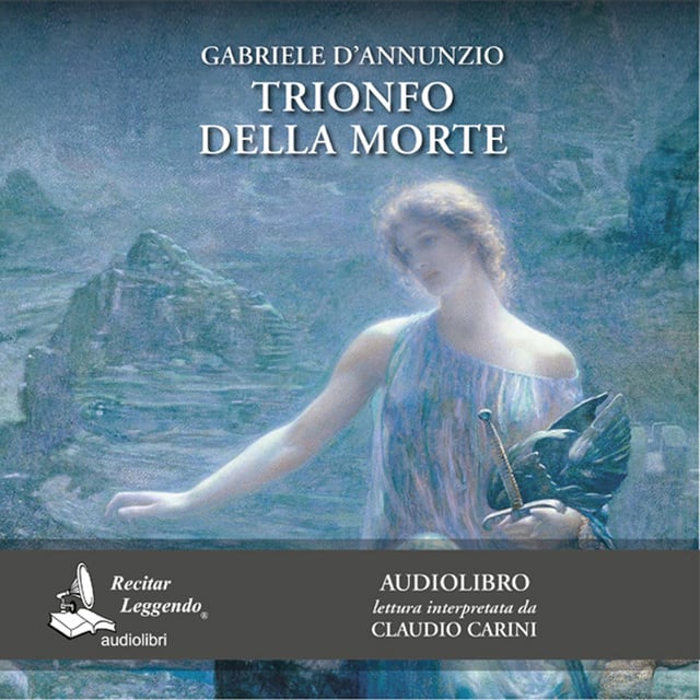 Gabriele D'annunzio - Trionfo della morte