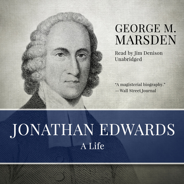 George M. Marsden - Jonathan Edwards