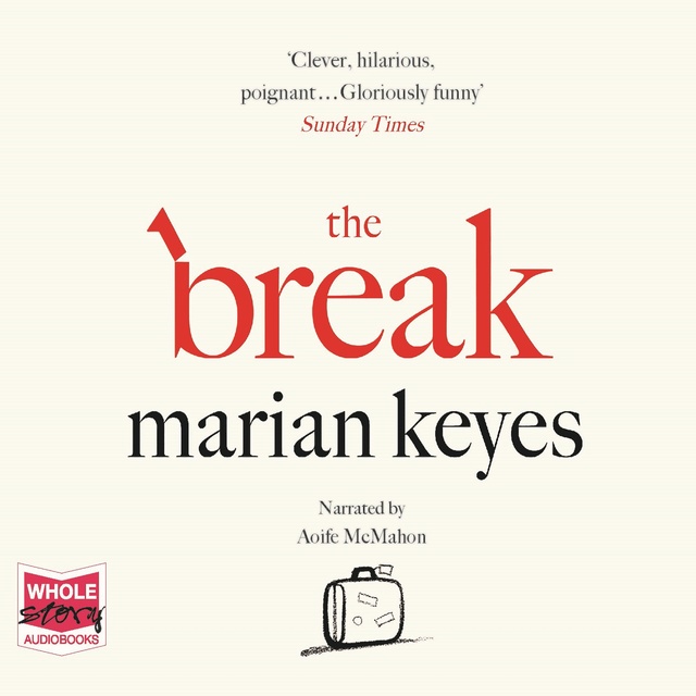 Marian Keyes - The Break
