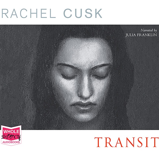 Rachel Cusk - Transit