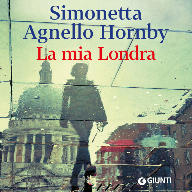 Simonetta Agnello Hornby - La mia Londra