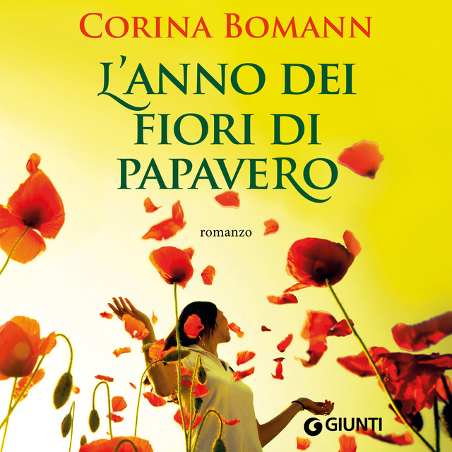 Corina Bomann - L'anno dei fiori di papavero