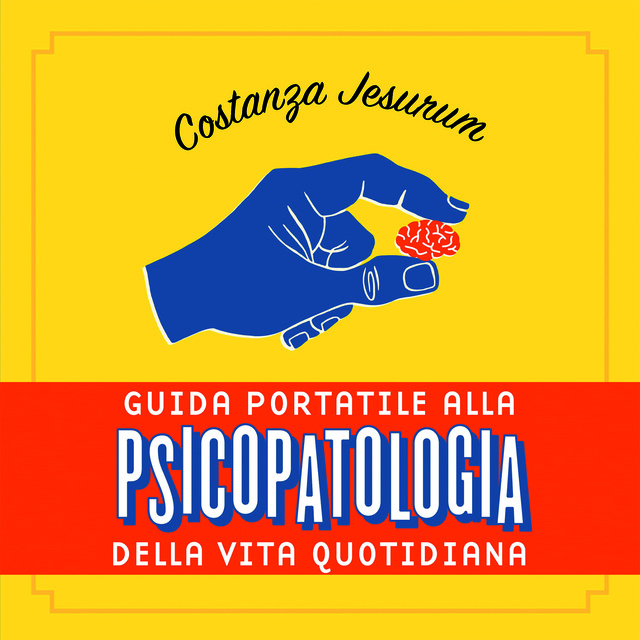 Costanza Jesurum - Guida portatile alla psicopatologia della vita quotidiana