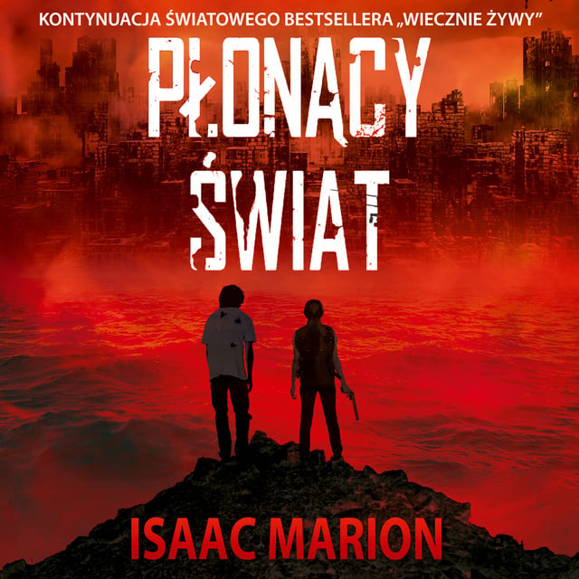 Isaac Marion - Płonący świat