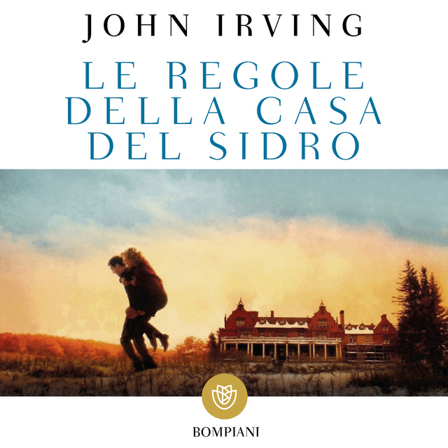 John Irving - Le regole della casa del sidro