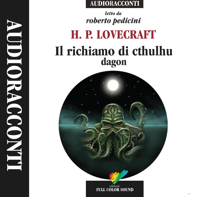 H.P. Lovecraft - Il richiamo di Cthulhu; Dagon