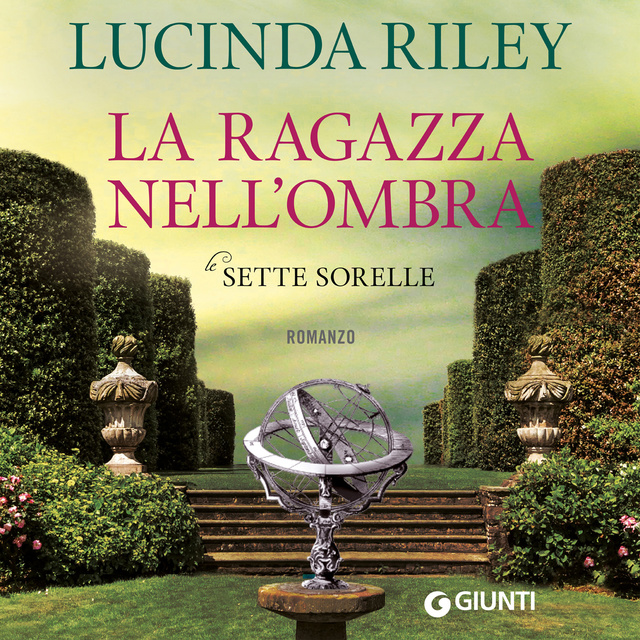 Lucinda Riley - La ragazza nell'ombra (Le sette sorelle, libro 3)