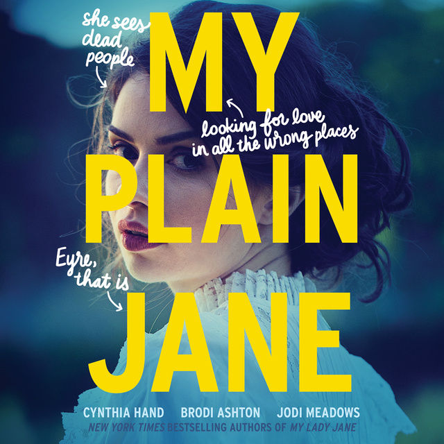 Cynthia Hand, Brodi Ashton, Jodi Meadows - My Plain Jane