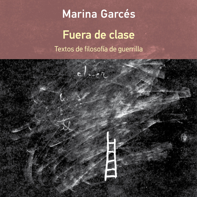 Marina Garcés - Fuera de clase