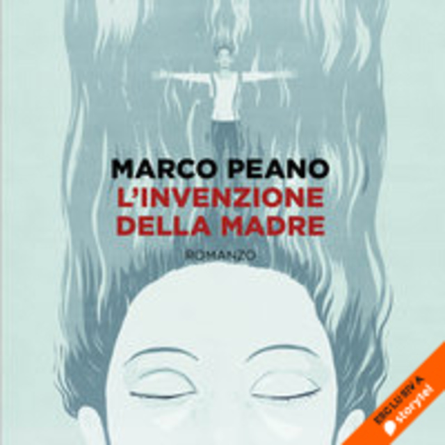 Marco Peano - L'invenzione della madre