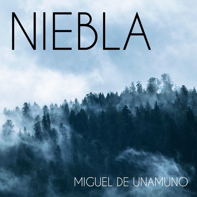 Miguel de Unamuno - Niebla