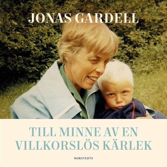 Jonas Gardell - Till minne av en villkorslös kärlek