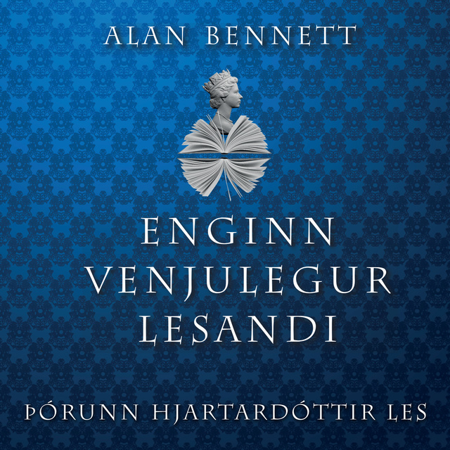 Alan Bennett - Enginn venjulegur lesandi