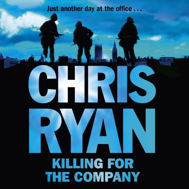 Chris Ryan - Killing for the Company