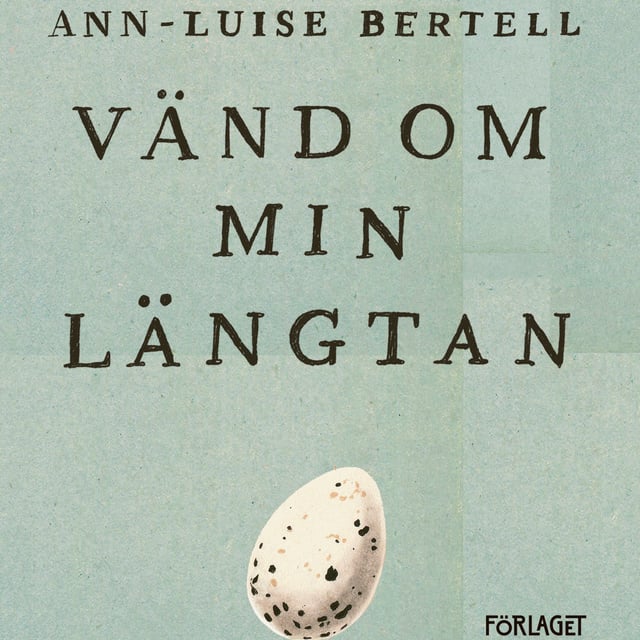 Ann-Luise Bertell - Vänd om min längtan