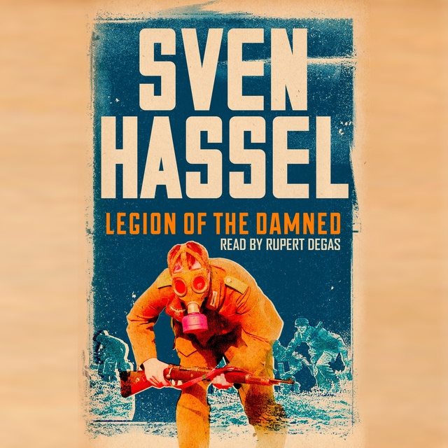 Sven Hassel - Legion of the Damned