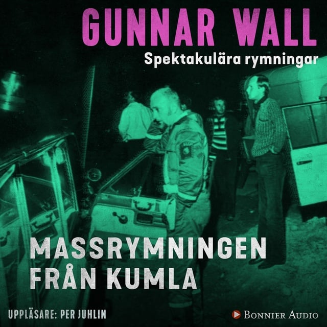 Gunnar Wall - Massrymningen från Kumla