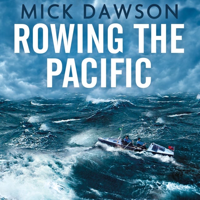 Mick Dawson - Rowing the Pacific