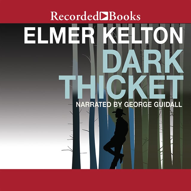 Elmer Kelton - Dark Thicket