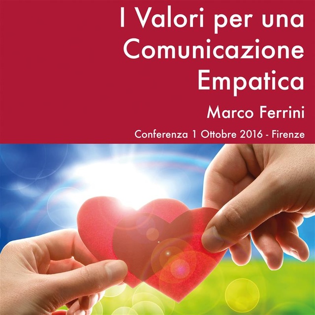 Marco Ferrini - I Valori per una Comunicazione Empatica