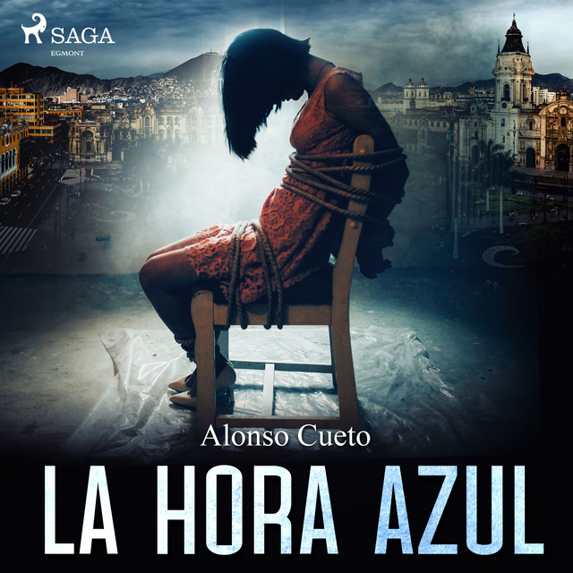 Alonso Cueto - La hora azul