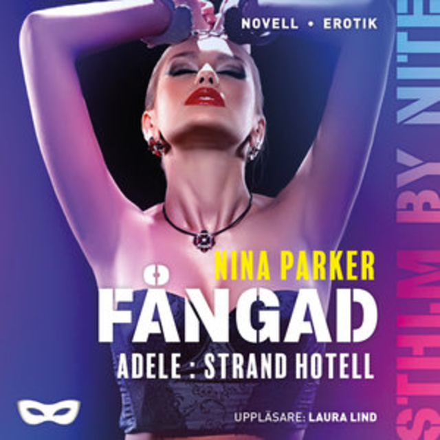 Nina Parker - Fångad - Adele : Strand Hotell S1E9