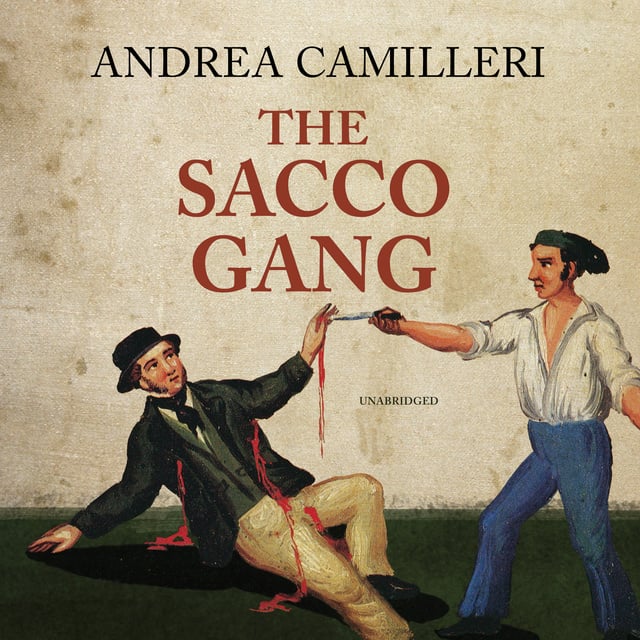 Andrea Camilleri - The Sacco Gang
