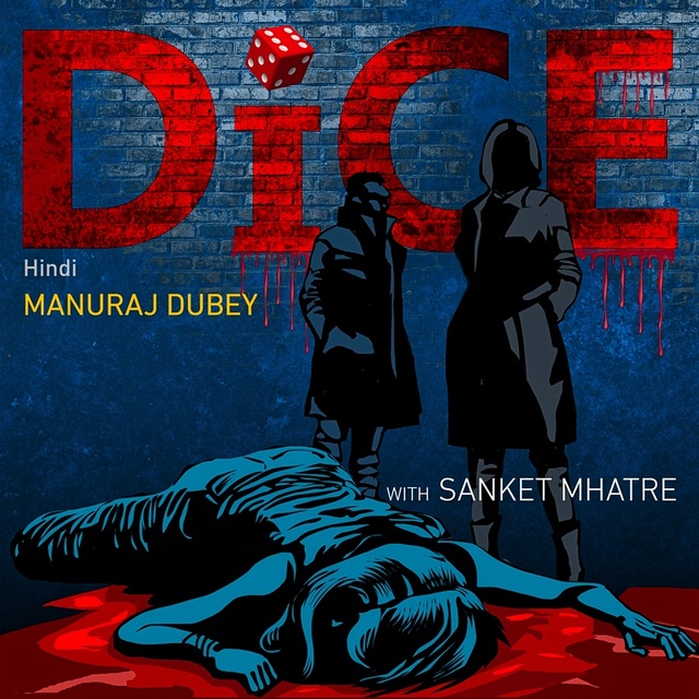 Manuraj Dubey - DICE S01E09