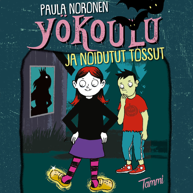 Paula Noronen - Yökoulu ja noidutut tossut
