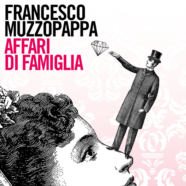 Francesco Muzzopappa - Affari di famiglia