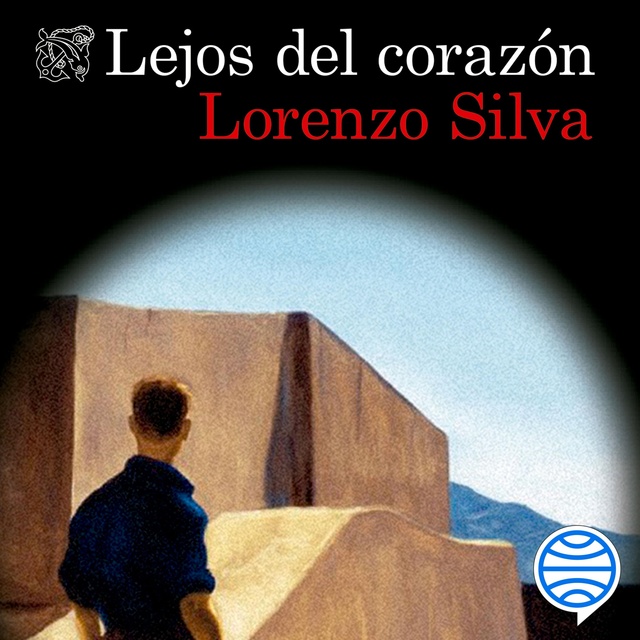 Lorenzo Silva - Lejos del corazón
