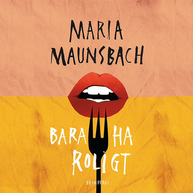 Maria Maunsbach - Bara ha roligt