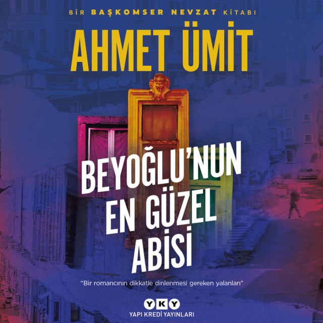 Ahmet Ümit - Beyoğlu'nun En Güzel Abisi