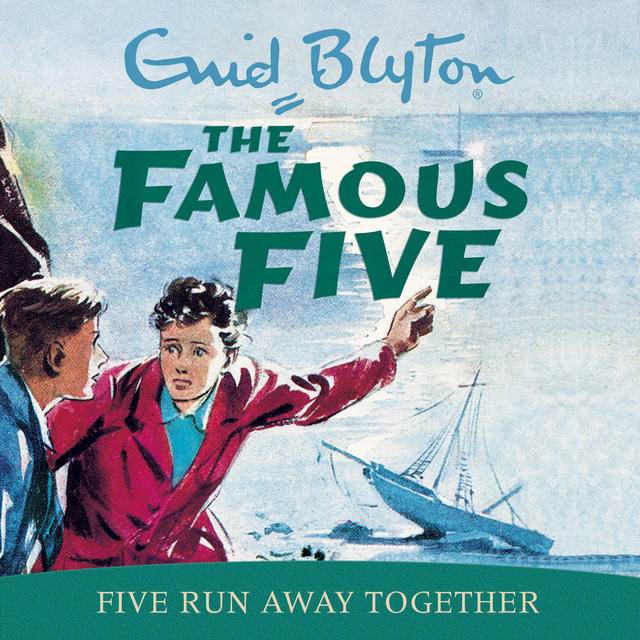 Enid Blyton - Five Run Away Together