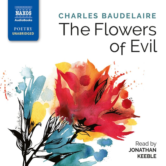 Charles Baudelaire - The Flowers of Evil