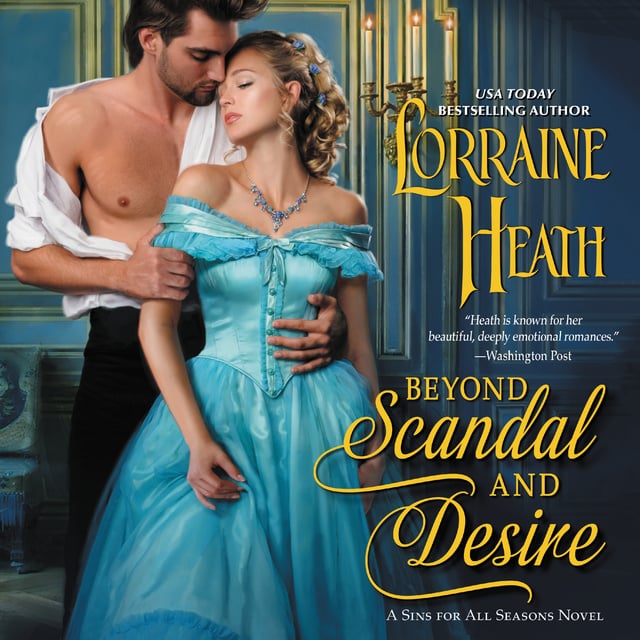 Lorraine Heath - Beyond Scandal and Desire