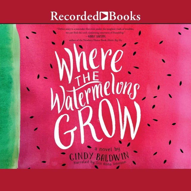 Cindy Baldwin - Where the Watermelons Grow