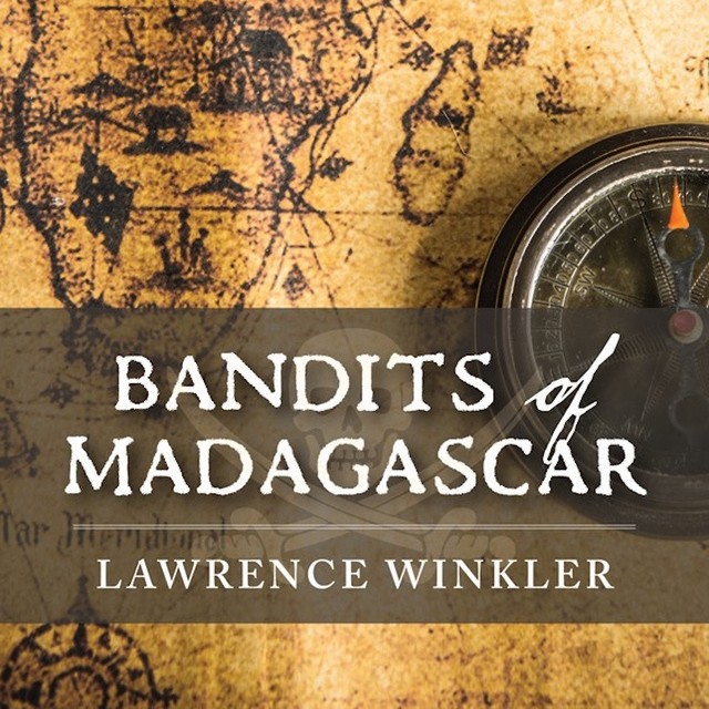 Lawrence Winkler - Bandits of Madagascar