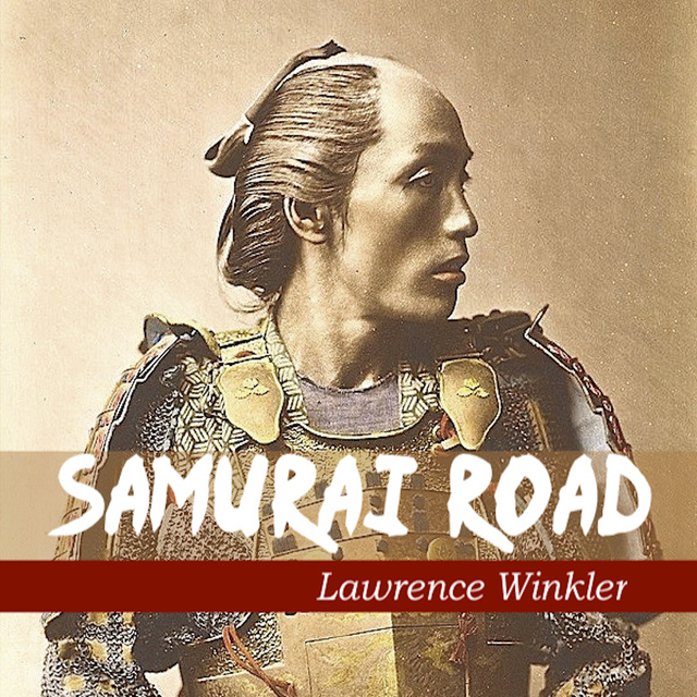 Lawrence Winkler - Samurai Road