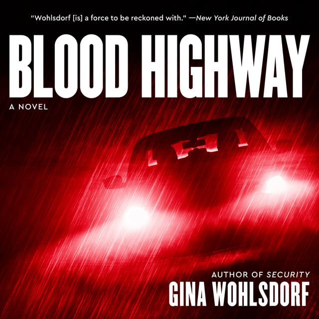Gina Wohlsdorf - Blood Highway