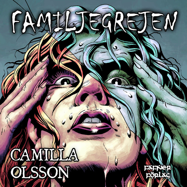 Camilla Olsson - Familjegrejen